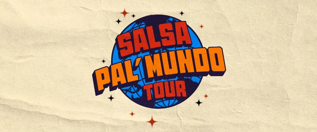 Salsa Pal’ Mundo Tour 2025: A Celebration of Latin Music
